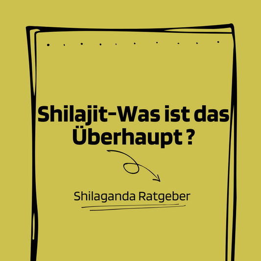 Shilajit-Was ist das überhaupt?